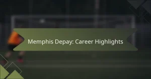 Memphis Depay: Career Highlights